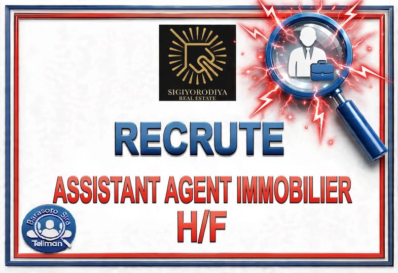 Offre d'emploi :  𝗔𝗦𝗦𝗜𝗦𝗧𝗔𝗡𝗧(𝗘) 𝗔𝗚𝗘𝗡𝗧 𝗜𝗠𝗠𝗢𝗕𝗜𝗟𝗜𝗘𝗥 chez 𝗦𝗜𝗚𝗜𝗬𝗢𝗥𝗢𝗗𝗜𝗬𝗔 𝗥𝗘𝗔𝗟 𝗘𝗦𝗧𝗔𝗧𝗘
